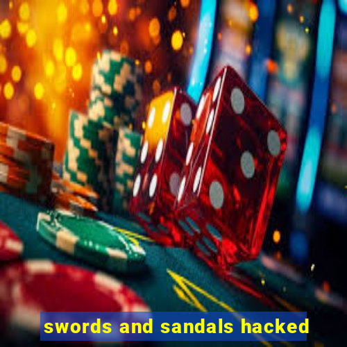 swords and sandals hacked